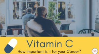 Vitamin C: How important it is for your Career?